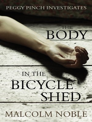 cover image of The Body in the Bicycle Shed